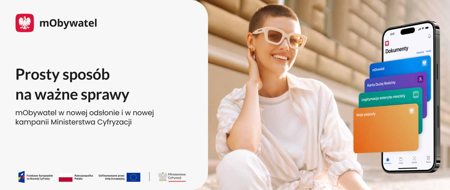 Młoda kobieta z uśmiechem nosi okulary przeciwsłoneczne. Obok niej widoczna jest grafika aplikacji mobilnej mObywatel, przedstawiająca interfejs z dokumentami cyfrowymi. Na białym tle napis: "Prosty sposób na ważne sprawy".