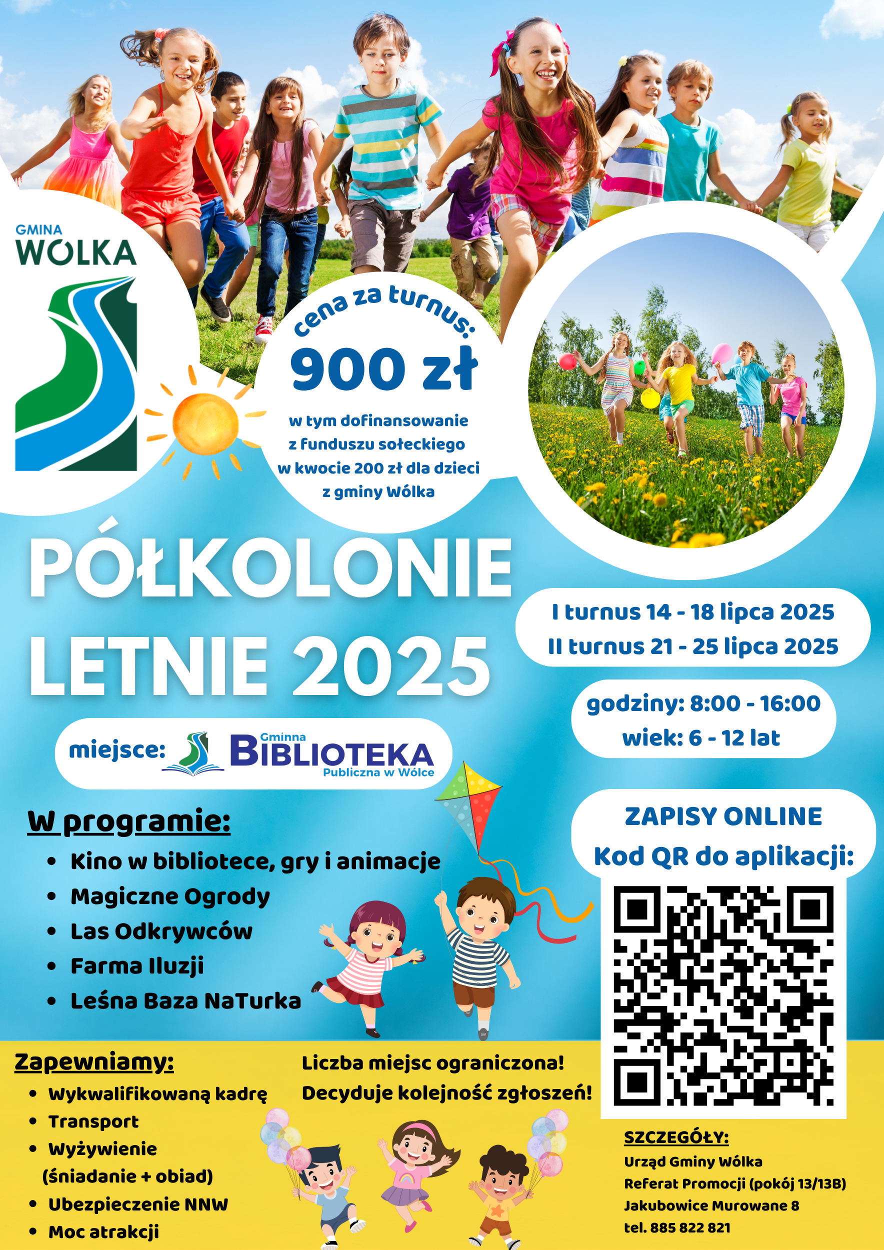 Na plakacie widnieje zapowiedź półkolonii letnich 2025 dla dzieci z gminy Wólka. Informacje obejmują daty, miejsce oraz program, który zawiera m.in. kino, farmę iluzji i leśną bazę. Cena za turnus to 900 zł.