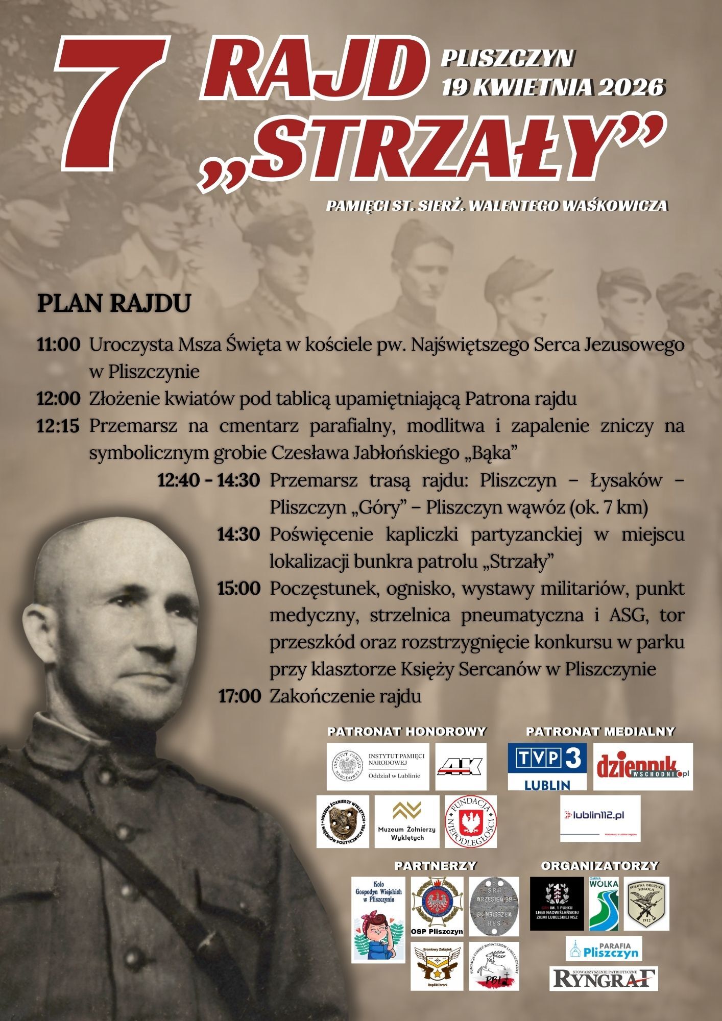 Plakat promujący 7. Rajd "Strzały" w Pliszczynie, 19 kwietnia 2026 roku. Zawiera harmonogram wydarzeń, zdjęcie osoby w tle i loga sponsor&oacute;w. Na g&oacute;rze napis poświęcony pamięci st. sierż. Walentego Waśkowicza.