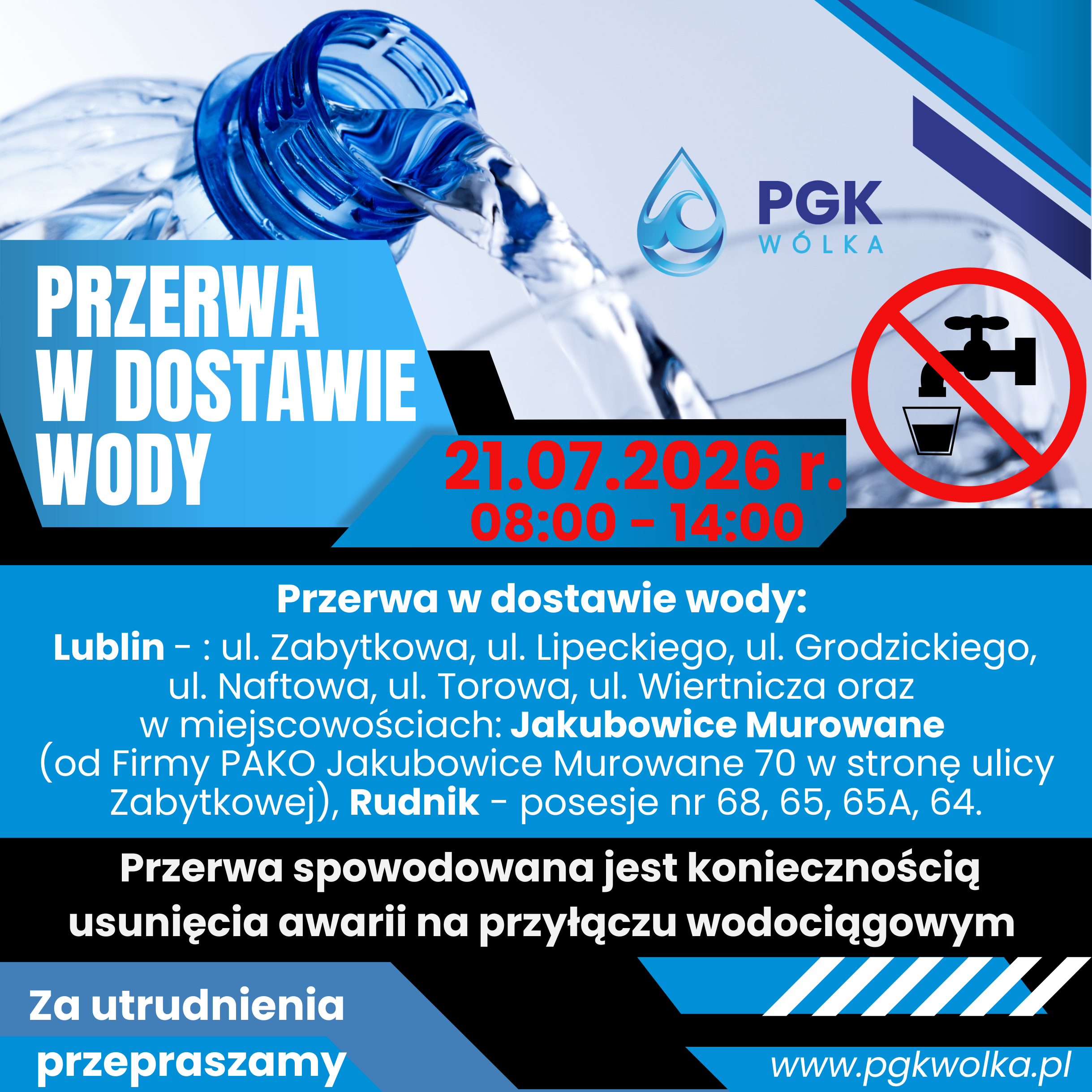Plakat informacyjny o przerwie w dostawie wody 21.07.2026 w godz. 8:00-14:00 dla konkretnego obszaru. Podano adresy oraz powody przerwy. Plakat zawiera logo PGK W&oacute;lka i komunikat o przeprosinach za utrudnienia.