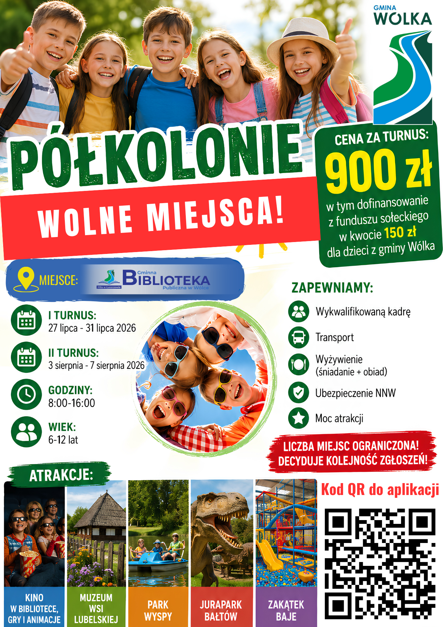 Plakat promujący p&oacute;łkolonie w Gminie W&oacute;lka. Cena 900 zł, dofinansowanie 150 zł. Termin: lipiec-sierpień. Zapewnione m.in. transport, wyżywienie, atrakcje. Motyw przewodni &ndash; dzieci i krajobrazy. Kod QR do aplikacji.
