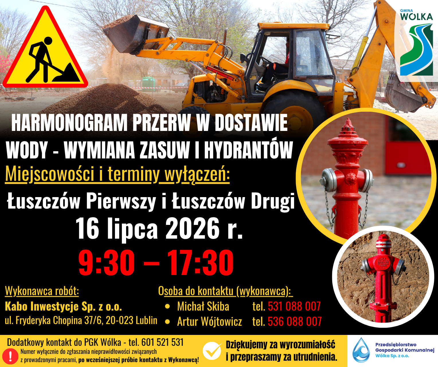 Plakat informacyjny o przerwie w dostawie wody w Łuszczowie Pierwszym i Drugim, 16 lipca 2026 r., 9:30-17:30. W tle koparka i hydrant. Kontakty: Kabo Inwestycje, PGK W&oacute;lka.