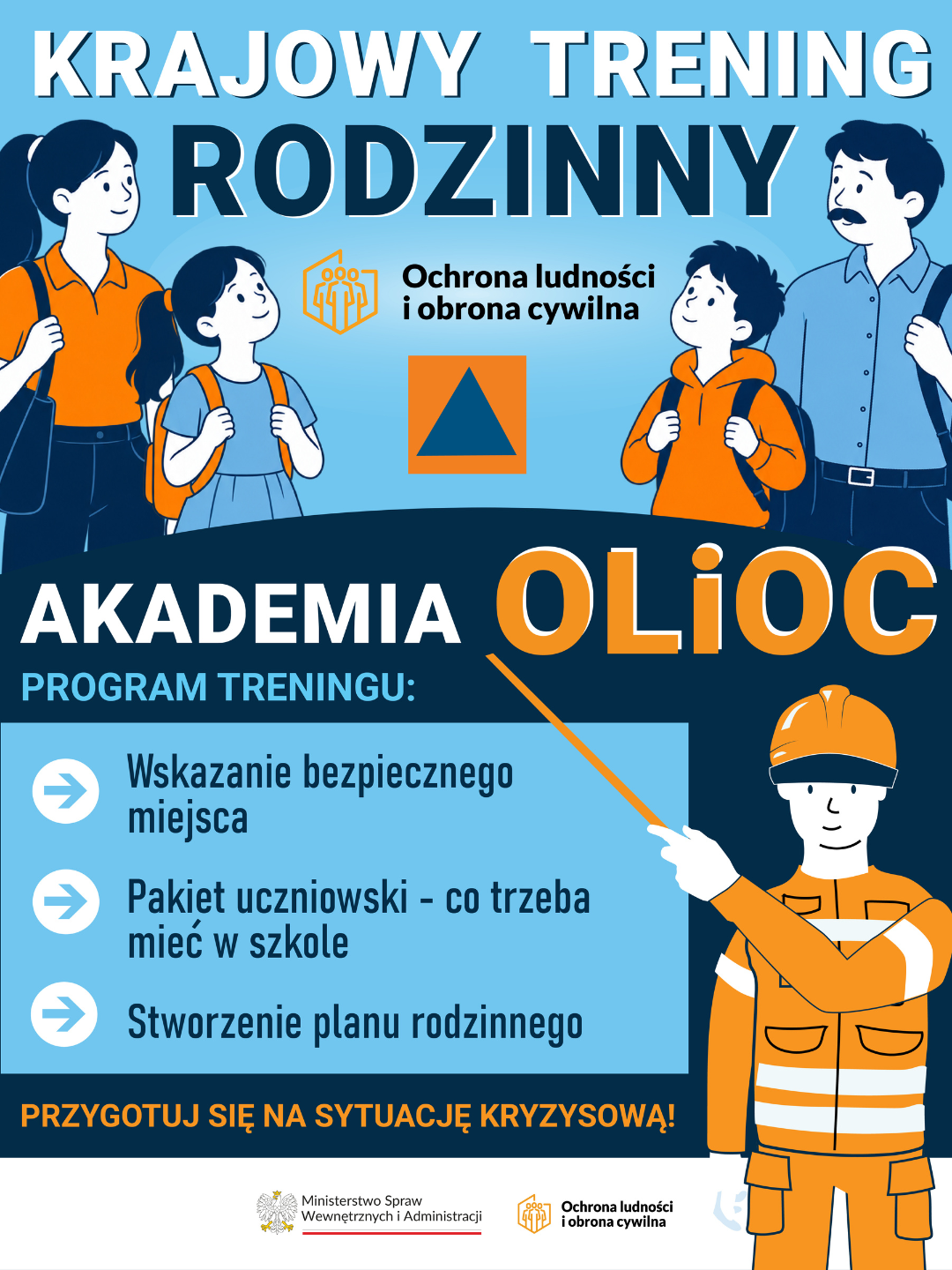 Krajowy Trening Rodzinny, Akademia OLiOC. Rysunek rodziny z plecakami i ratownika. Program: wskazanie bezpiecznego miejsca, pakiet uczniowski, plan rodzinny. Przygotuj się na sytuację kryzysową! Logo MSWiA i Ochrony ludności.