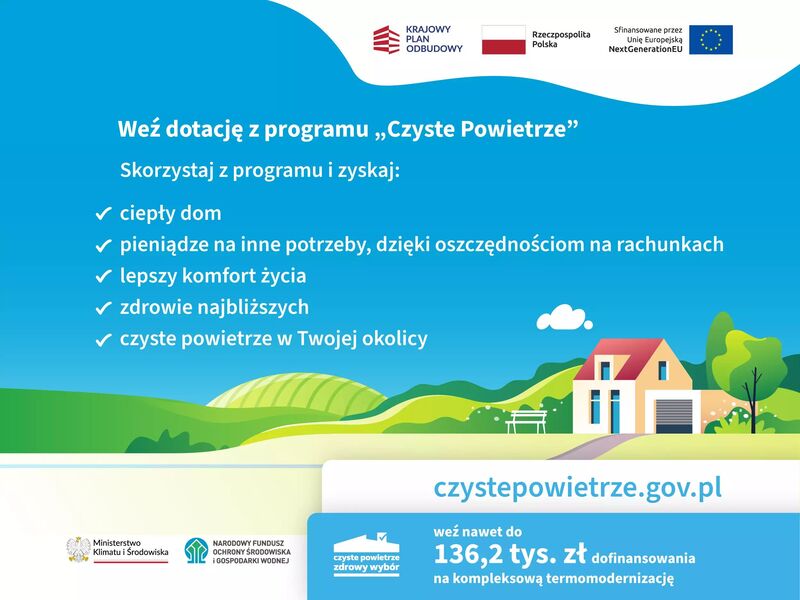 Plakat programu "Czyste Powietrze" promujący ekologiczne ogrzewanie. Ilustracja domu, drzew, wiatraka i zielonych wzgórz, tekst z informacjami o korzyściach i stroną internetową.