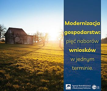 Modernizacja gospodarstw: pięć naborów wniosków w jednym terminie | ARiMR | PRWO 2014-2020