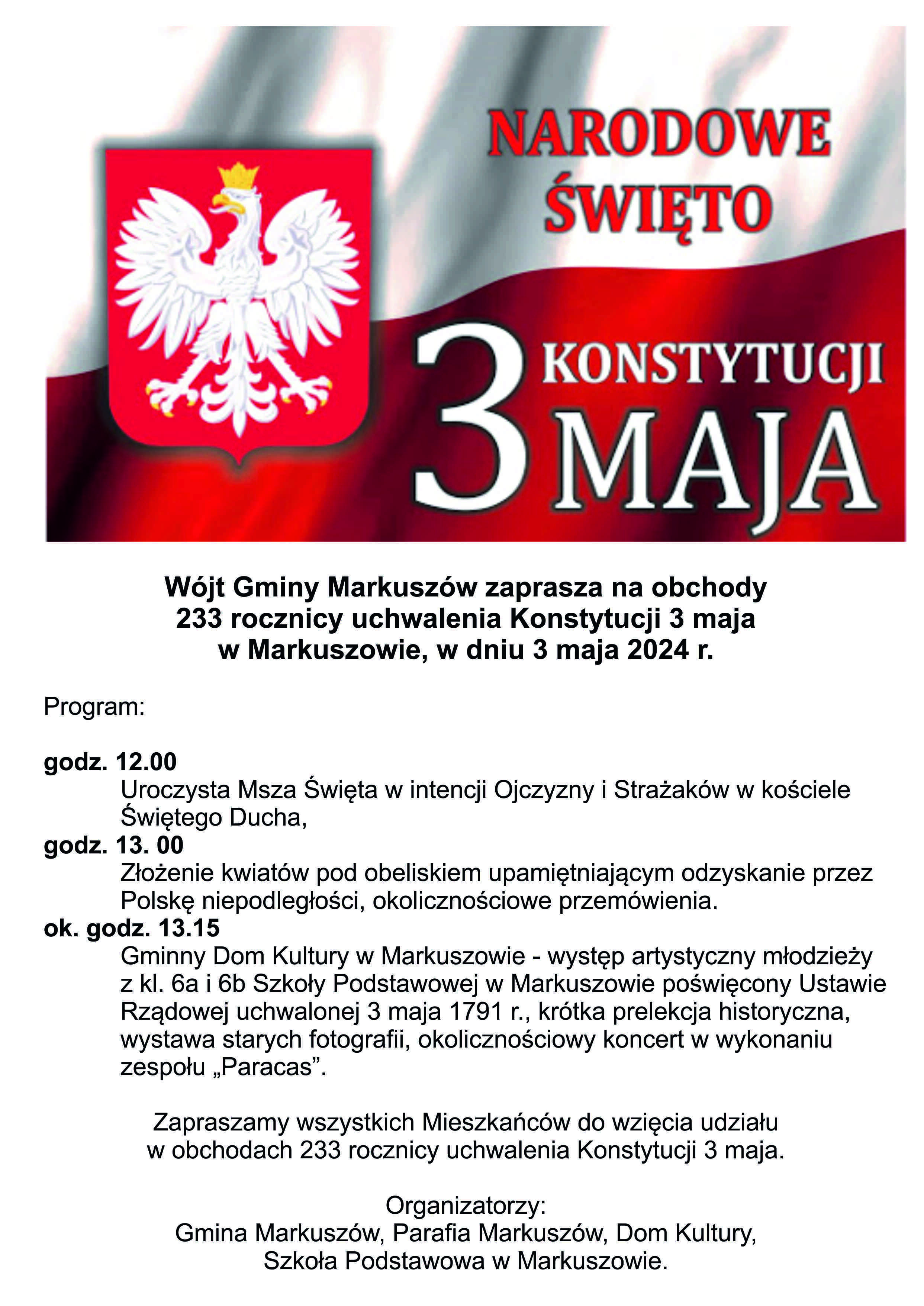 Zdjęcie przedstawia plakat wydarzenia o nazwie "Narodowe Święto Konstytucji 3 Maja" w Markuszowiu z programem obchodów, zawierającym m.in. mszę, występy artystyczne, konferencję oraz koncert.