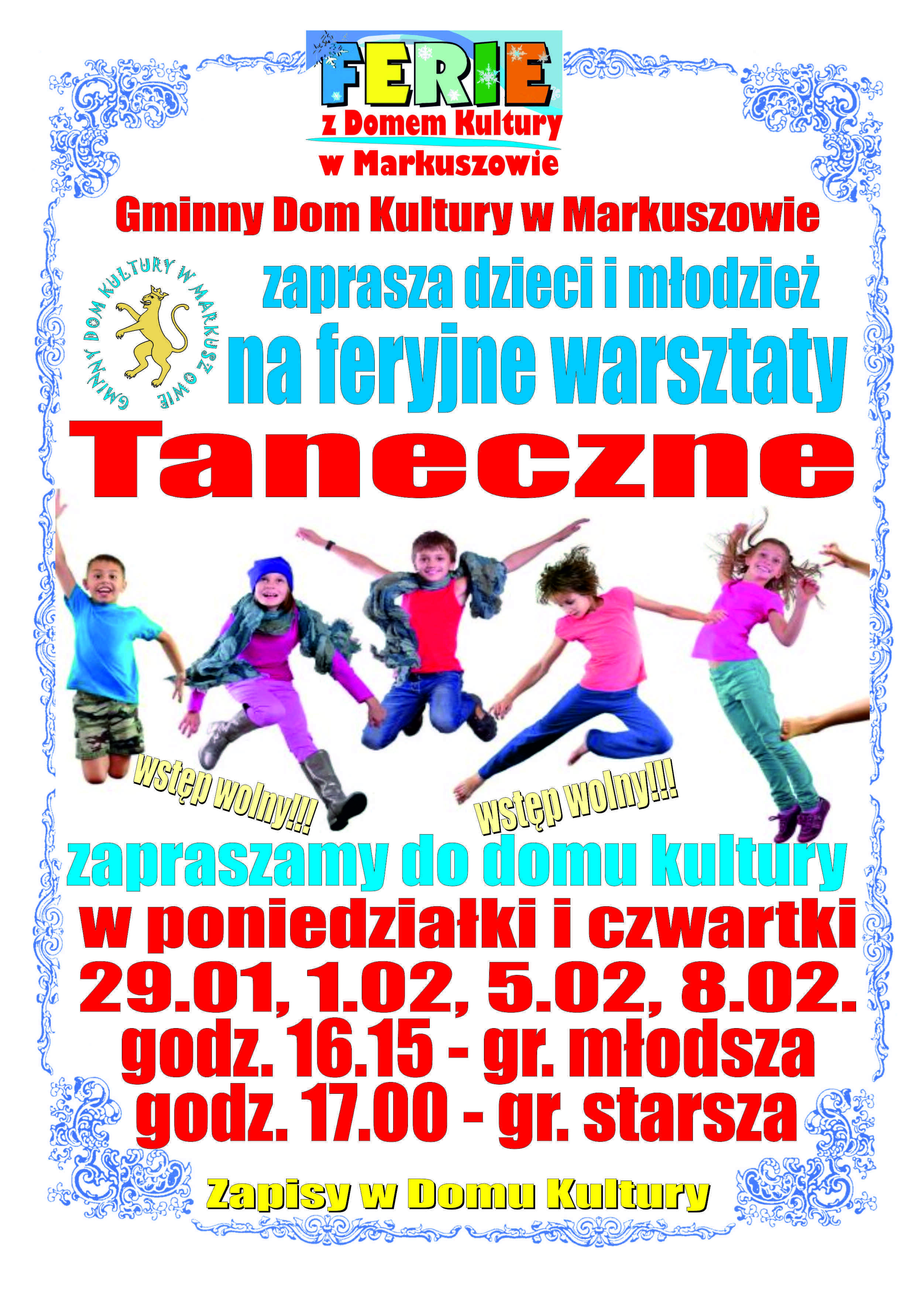 Zdjęcie przedstawia kolorową plakat  informacyjny o wydarzeniu "Ferie z tańcem" z grafiką dzieci tańczących radośnie w powietrzu na białym tle. Obramowane jest dekoracyjnym, niebieskimi wzorami.