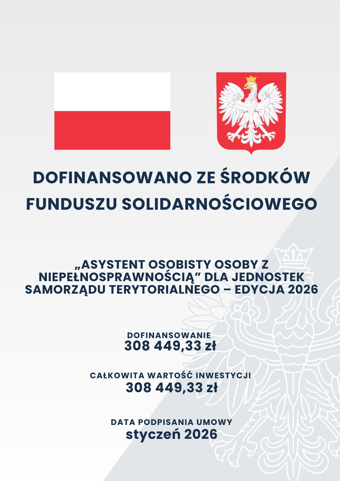 Polska flaga i godło na g&oacute;rze. Tekst informuje o dofinansowaniu z Funduszu Solidarnościowego na program "Asystent osobisty osoby z niepełnosprawnością" w 2026 roku. Kwota dofinansowania: 308 449,33 zł.