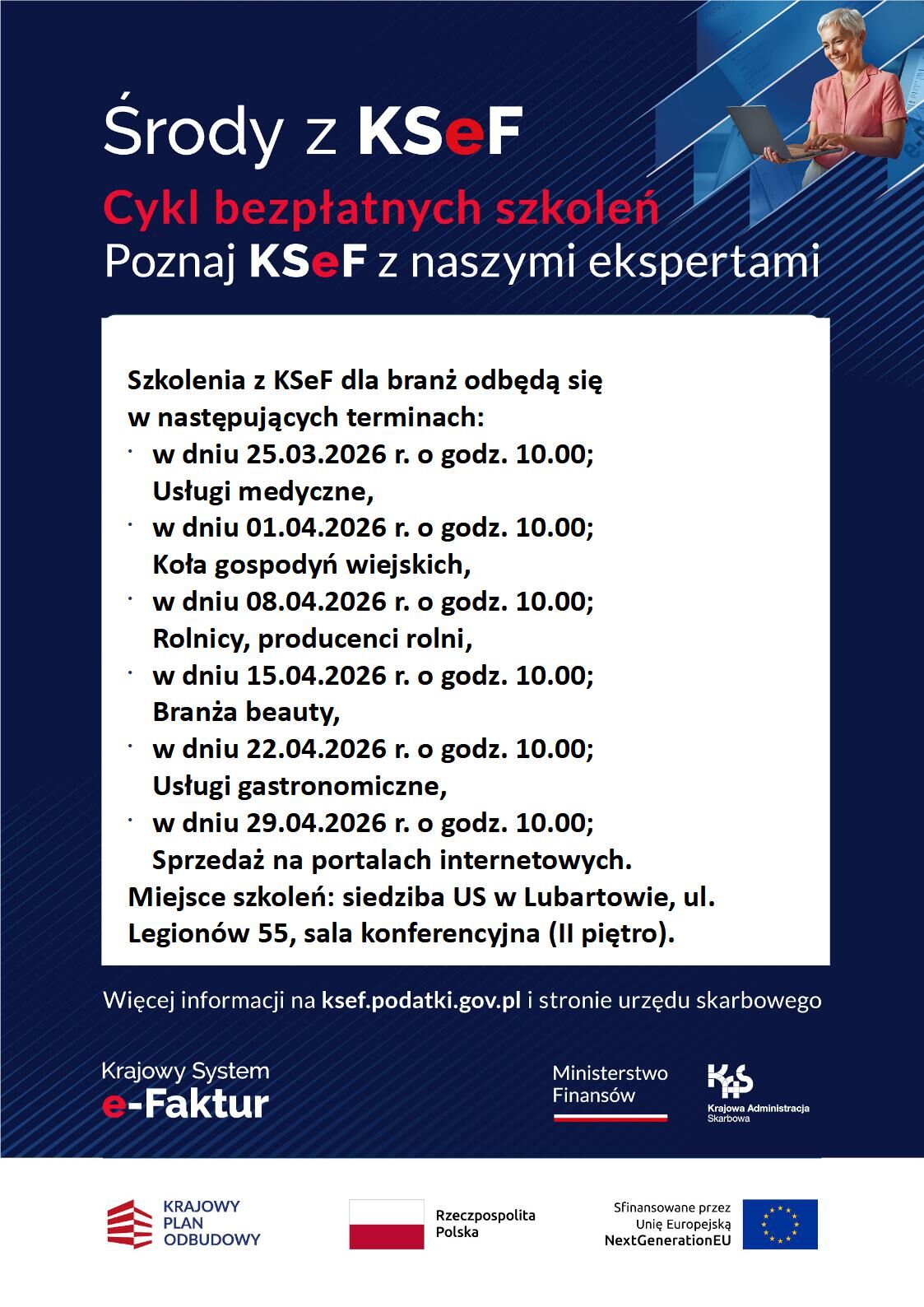 Plakat promujący cykl bezpłatnych szkoleń "Środy z KSeF". Podano terminy i godziny warsztat&oacute;w dla r&oacute;żnych branż. Miejsce: Lubart&oacute;w, ul. Legion&oacute;w 55, sala konferencyjna (I piętro). Logo e-Faktury.