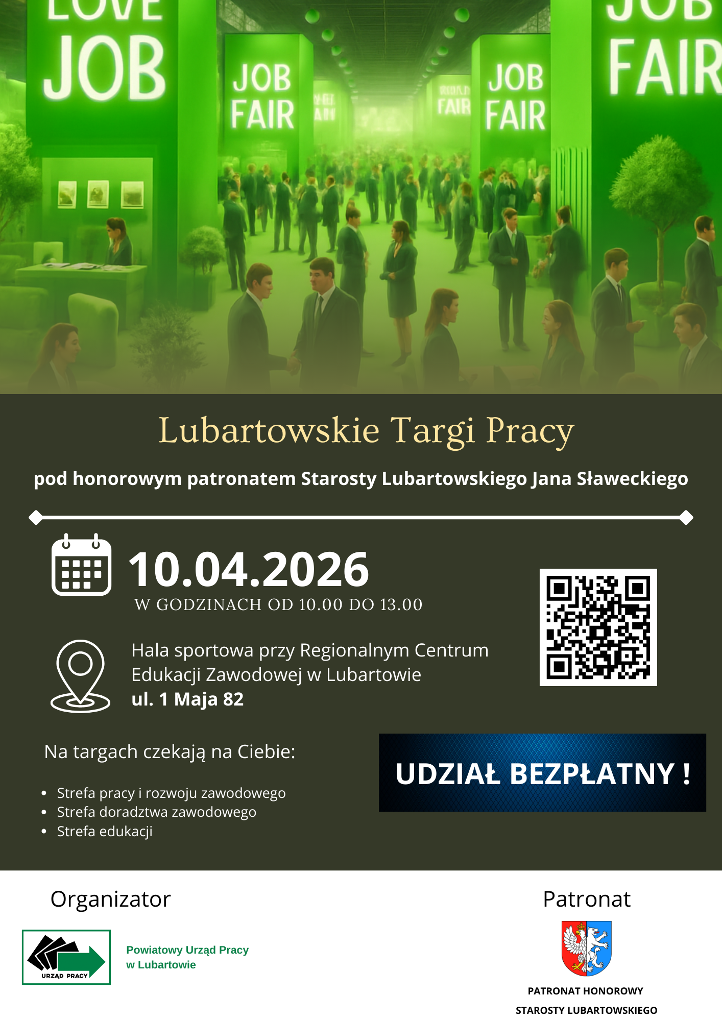 Plakat promujący "Lubartowskie Targi Pracy" z zielonym tłem. Zawiera datę 10.04.2026, miejsce wydarzenia, oraz informacje o strefach i bezpłatnym wstępie. Na dole logotypy organizatora i patronatu.
