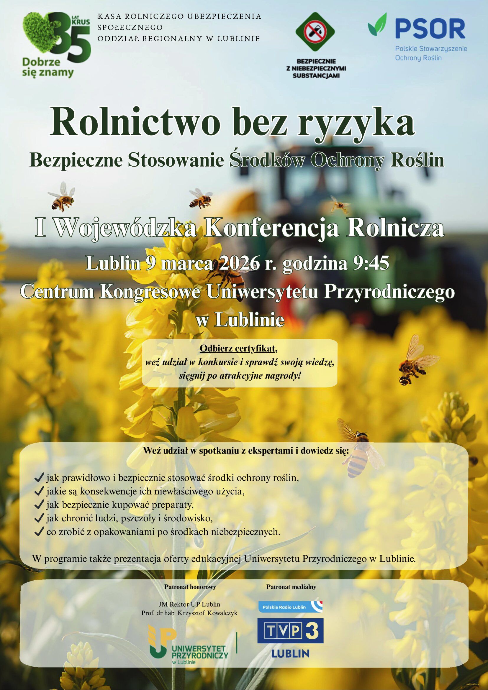 Plakat promujący konferencję "Rolnictwo bez ryzyka" w Lublinie. Informacje o dacie, miejscu i partnerach. Tło z polem kwiat&oacute;w. Logo organizator&oacute;w, numer telefonu, e-mail i linki na dole.
