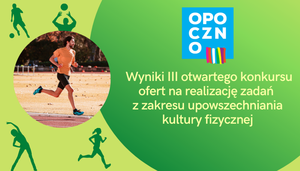 Wyniki III otwartego konkursu ofert na realizację zadań  z zakresu upowszechniania kultury fizycznej