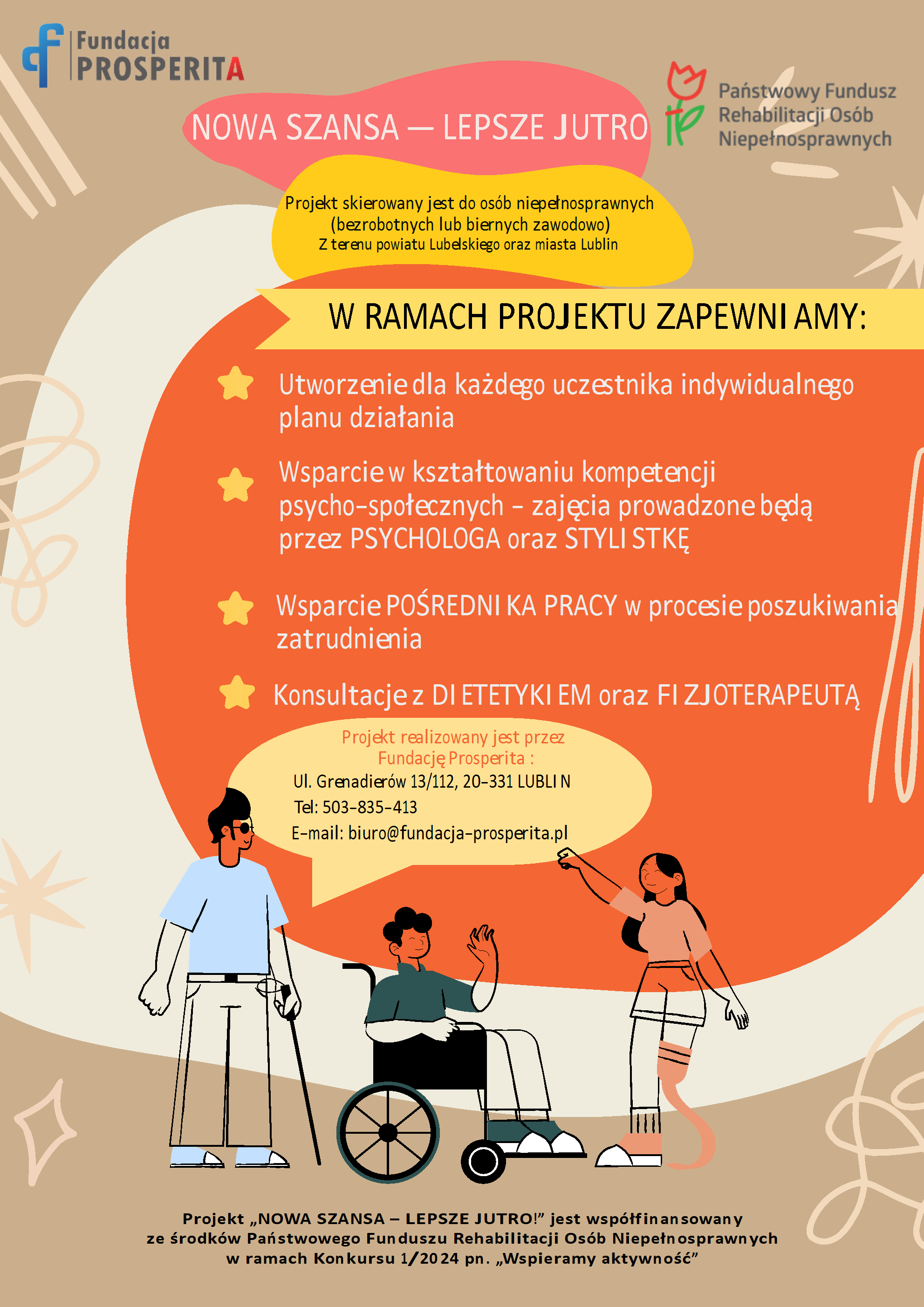Plakat projektu wsparcia dla osób z niepełnosprawnościami. Zawiera informacje o szkoleniach i konsultacjach. Rysunki przedstawiają osobę na wózku i osobę chodzącą. U góry logo Fundacji Prospera. Kolory: pomarańczowy, żółty, niebieski.