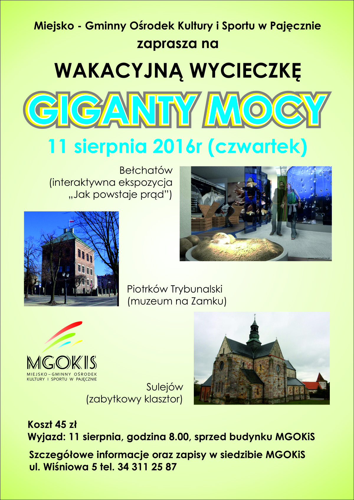 Sierpniowa wycieczka z MGOKiS – GIGANTY MOCY