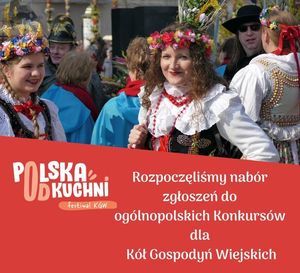 Festiwal Kół Gospodyń Wiejskich - jeszcze 2 tygodnie na zapisy!