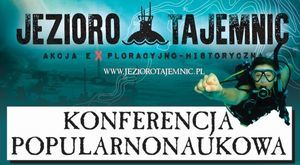 Konferencja popularnonaukowa „Jezioro Tajemnic”