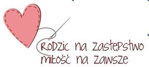 Zostań rodziną  zastępczą - zadzwoń lub zgłoś się!