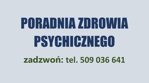 Informacja o działaniu Poradni Zdrowia Psychicznego