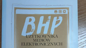 BHP użytkownika mediów elektronicznych i Internetu
