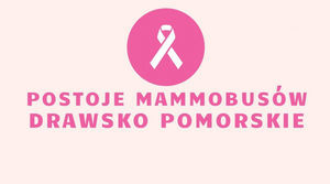 Mammografia w Drawsku Pomorskim