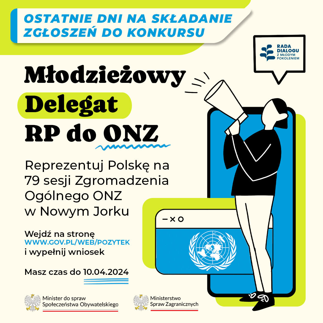Plakat "Młodzieżowy Delegat do ONZ" zachęcający do aplikowania przez młodych Polaków na reprezentowanie Polski w ONZ, z grafiką postaci wznoszącej rękę z megafonem i ikoną ONZ.