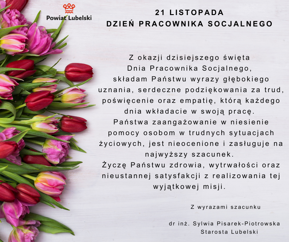 Zdjęcie przedstawia grafikę z tekstami, życzeniami z okazji Dnia Pracownika Socjalnego, otoczoną bukietem różowych tulipanów i czerwonych goździków na białym tle.