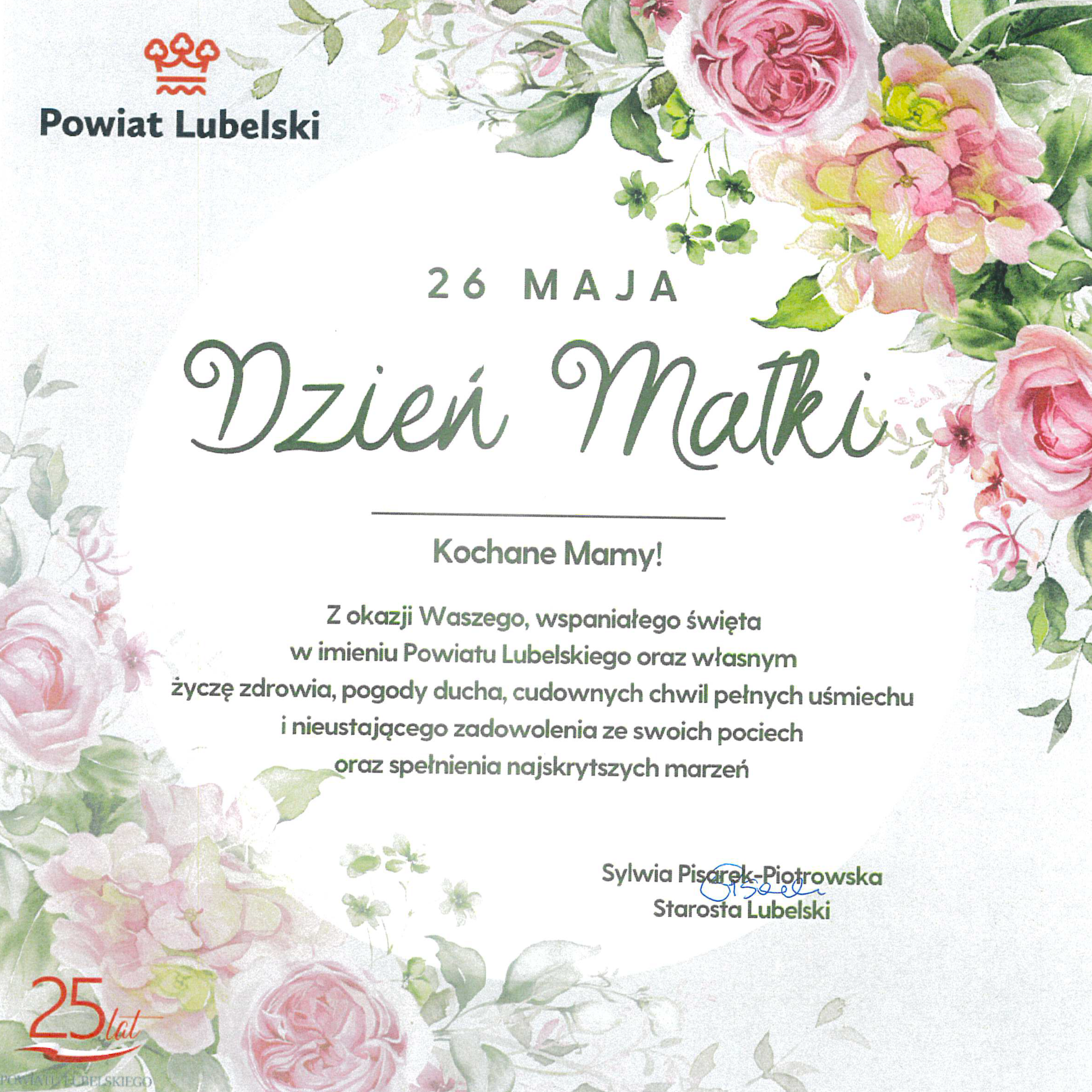 Grafika okolicznościowa z napisem "Dzień Matki, 26 Maja" oraz życzeniami, otoczona rysunkami róż i zielonymi liśćmi. U dołu logo Powiatu Lubelskiego i podpis Starosty.