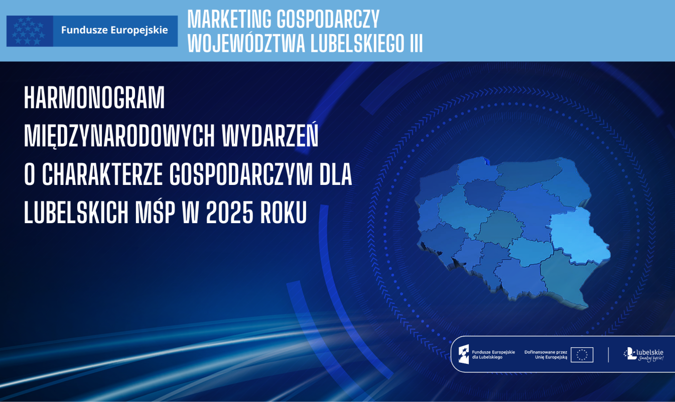 grafika z napisem Harmonogram międzynarodowych wydarzeń o charakterze gospodarczym dla lubelskich MŚP na 2025 rok.