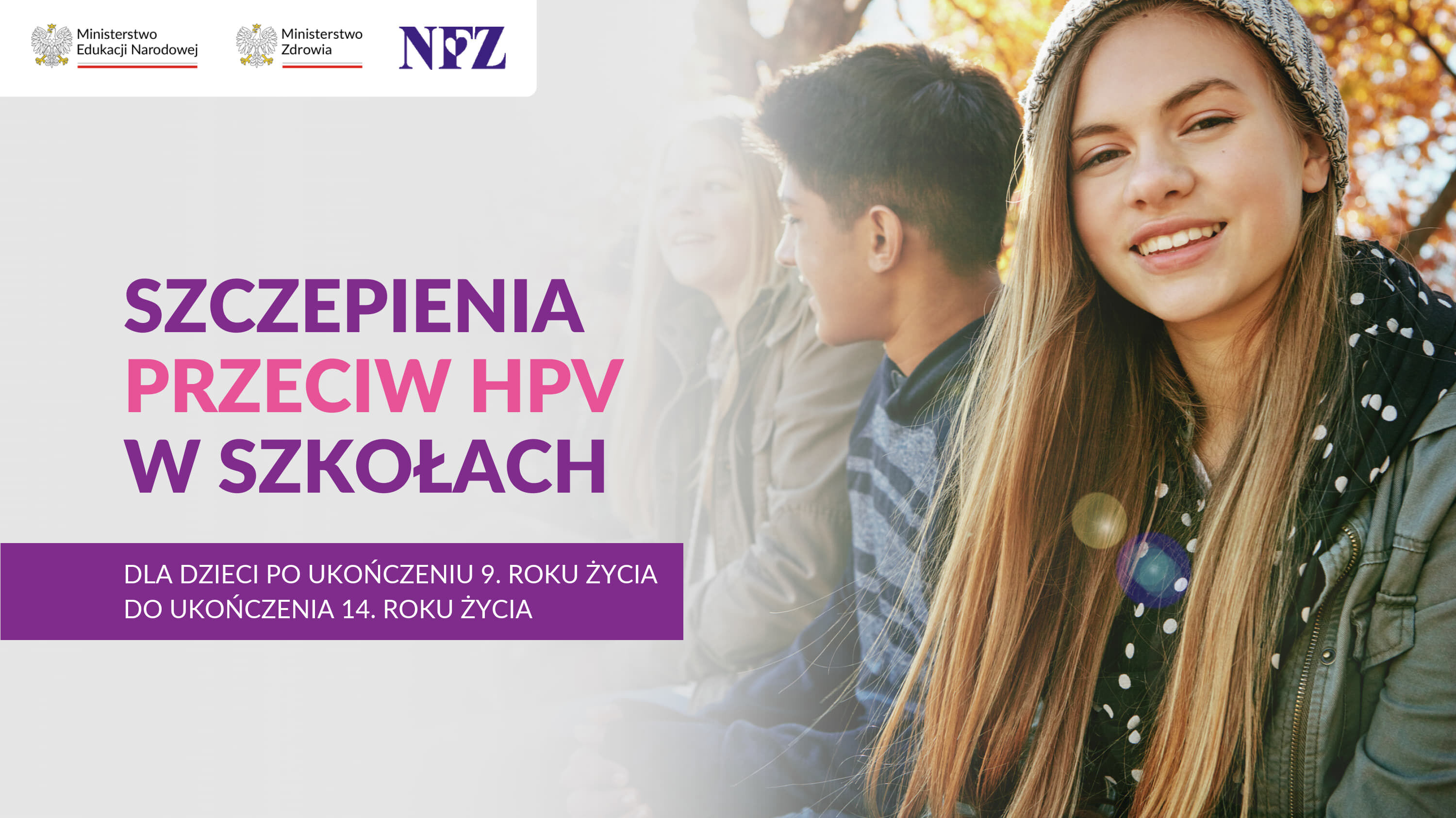 Zdjęcie grupy młodzieży na zewnątrz, z uśmiechniętą dziewczyną w pierwszym planie. Tekst promuje szczepienia przeciw HPV dla dzieci od 9 do 14 lat.