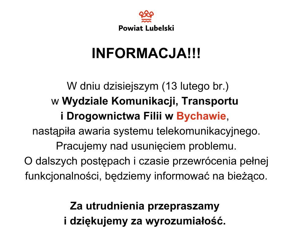 Plakat informujący o awarii systemu telekomunikacyjnego w Wydziale Komunikacji, Transportu i Drogownictwa Filia w Bychawie. Przepraszają za utrudnienia i proszą o wyrozumiałość.