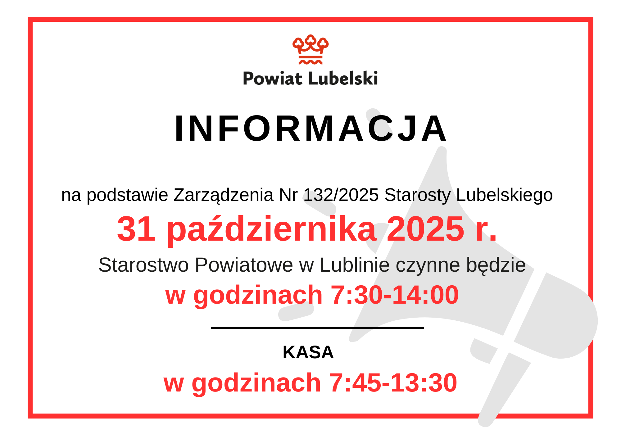 Grafika przedstawia informacje o godzinach otwarcia Starostwa Powiatowego w Lublinie 31 października 2025. Starostwo: 7:30-14:00, Kasa: 7:45-13:30. Znajduje się logo Powiatu Lubelskiego.