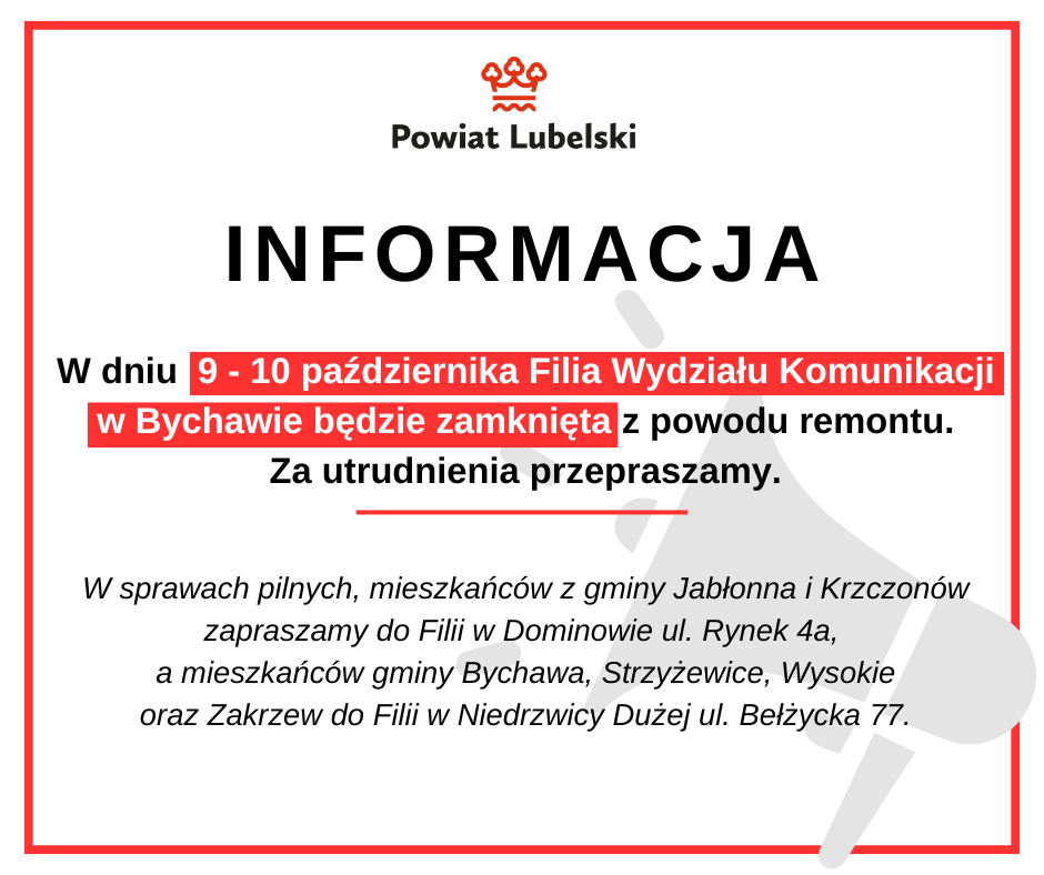 Plakat informujący o zamknięciu Filia Wydziału Komunikacji w Bychawie z powodu remontu od 9 do 10 października. W nagłych sprawach podane są adresy innych filii.