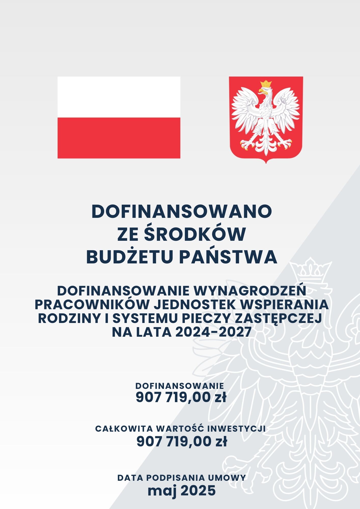 Plakat informujący o dofinansowaniu z budżetu państwa dla wynagrodzeń w jednostkach wspierania rodziny i pieczy zastępczej na lata 2024-2027. Podano kwotę dofinansowania i wartość inwestycji.