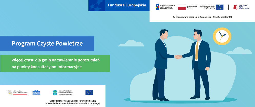 Ilustracja przedstawia dwóch mężczyzn w garniturach ściskających sobie ręce na tle zegara. Powyżej widnieje tekst "Program Czyste Powietrze". Na górze są logotypy Funduszy Europejskich i sponsorów.