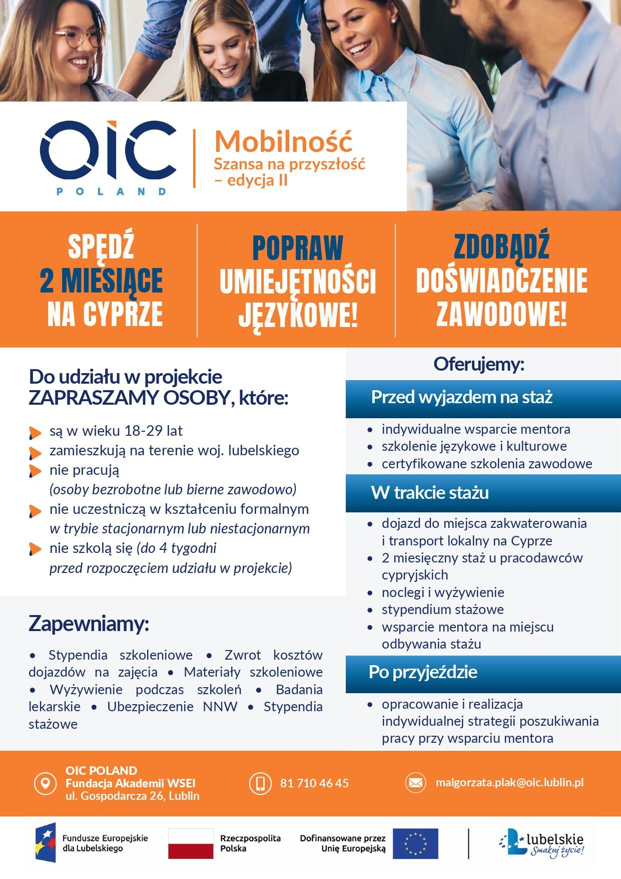 Program „Mobilność - Szansa na przyszłość” oferuje młodym osobom możliwość spędzenia 2 miesięcy na Cyprze. Uczestnicy mogą poprawić umiejętności językowe i zdobyć doświadczenie zawodowe. Projekt zapewnia szkolenia i wsparcie.