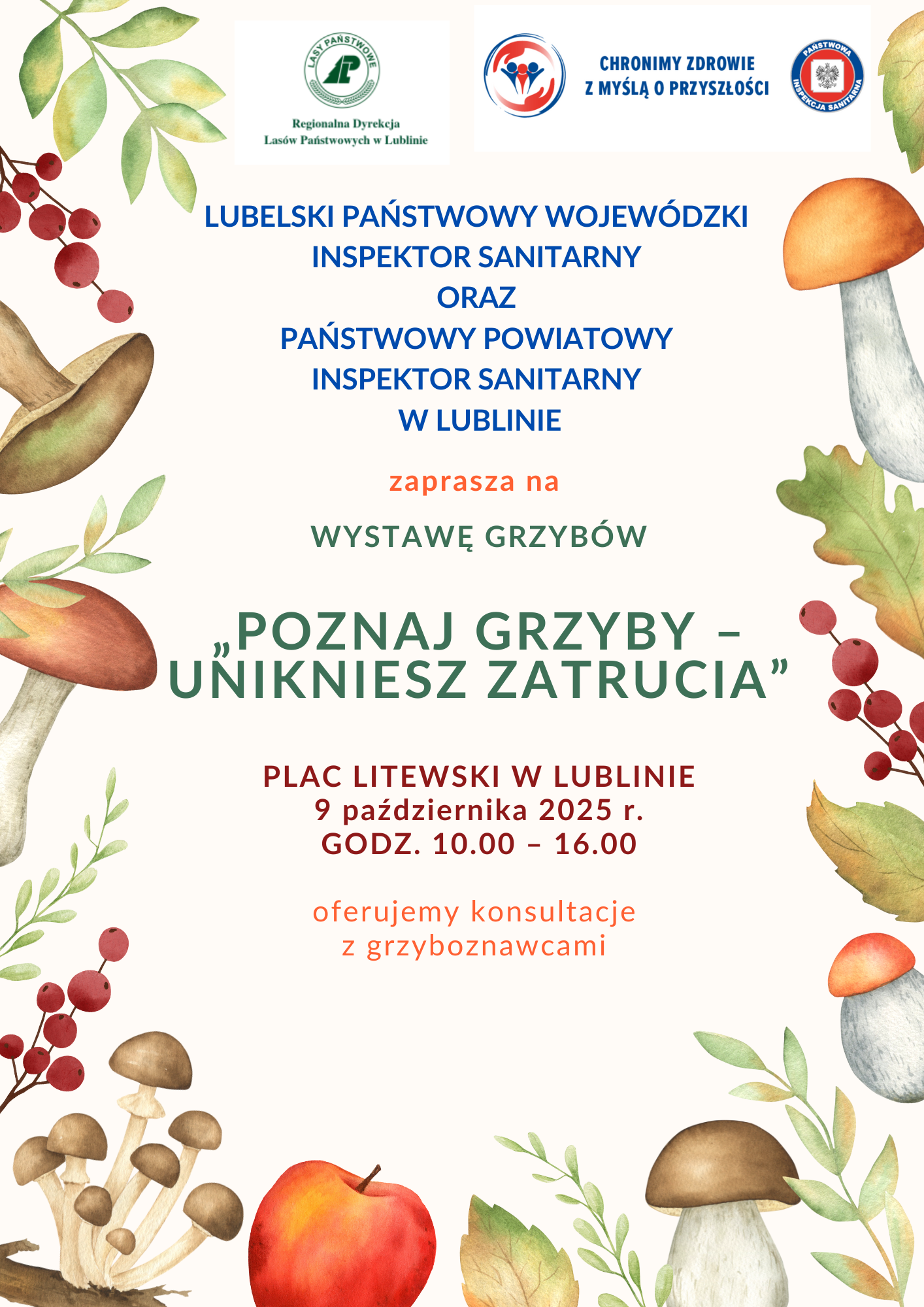 Plakat promujący wystawę grzybów w Lublinie. Zawiera informacje o wydarzeniu „Poznaj grzyby – unikniesz zatrucia” oraz ilustracje grzybów i liści. Wystawa odbędzie się 9 października 2023 roku na placu Litewskim.