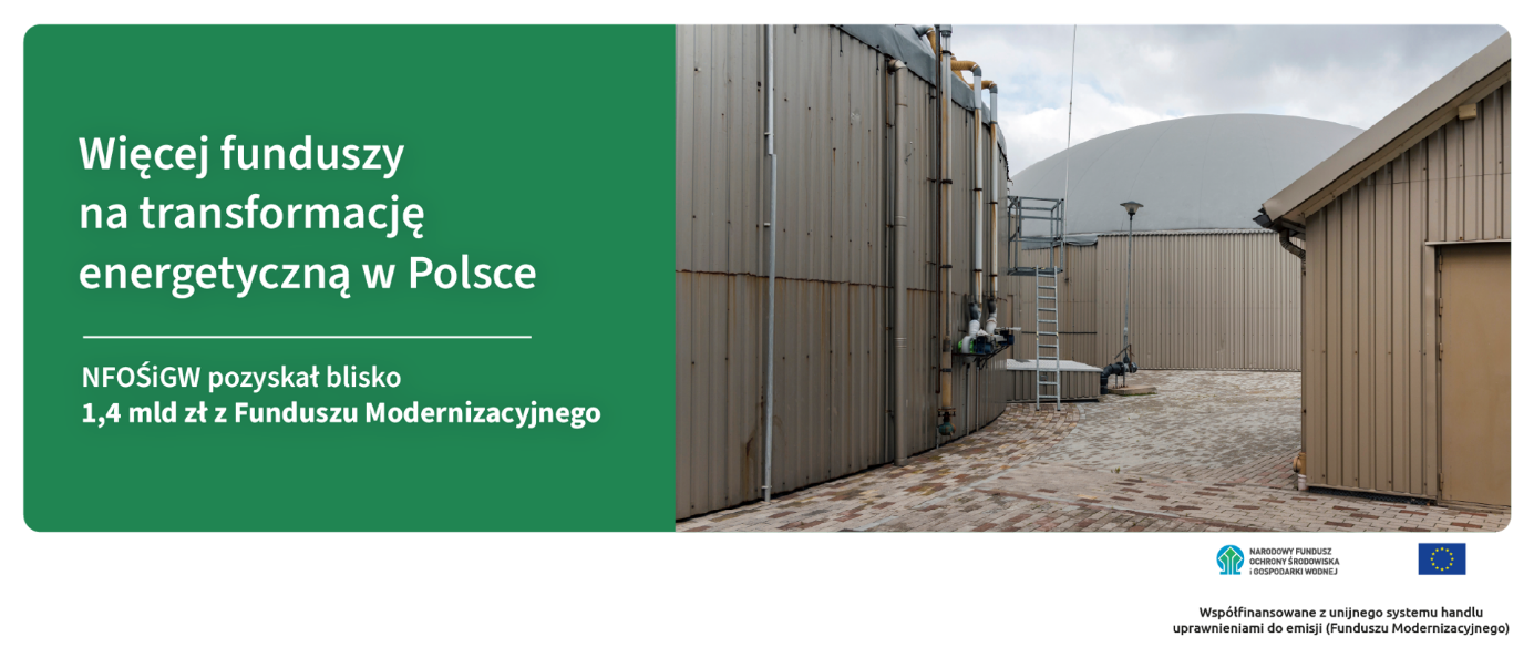 Budynki przemysłowe, w tym zbiorniki i rury, na tle szarego nieba. Po lewej stronie umieszczono tekst o pozyskaniu funduszy z Funduszu Modernizacyjnego na transformację energetyczną w Polsce.