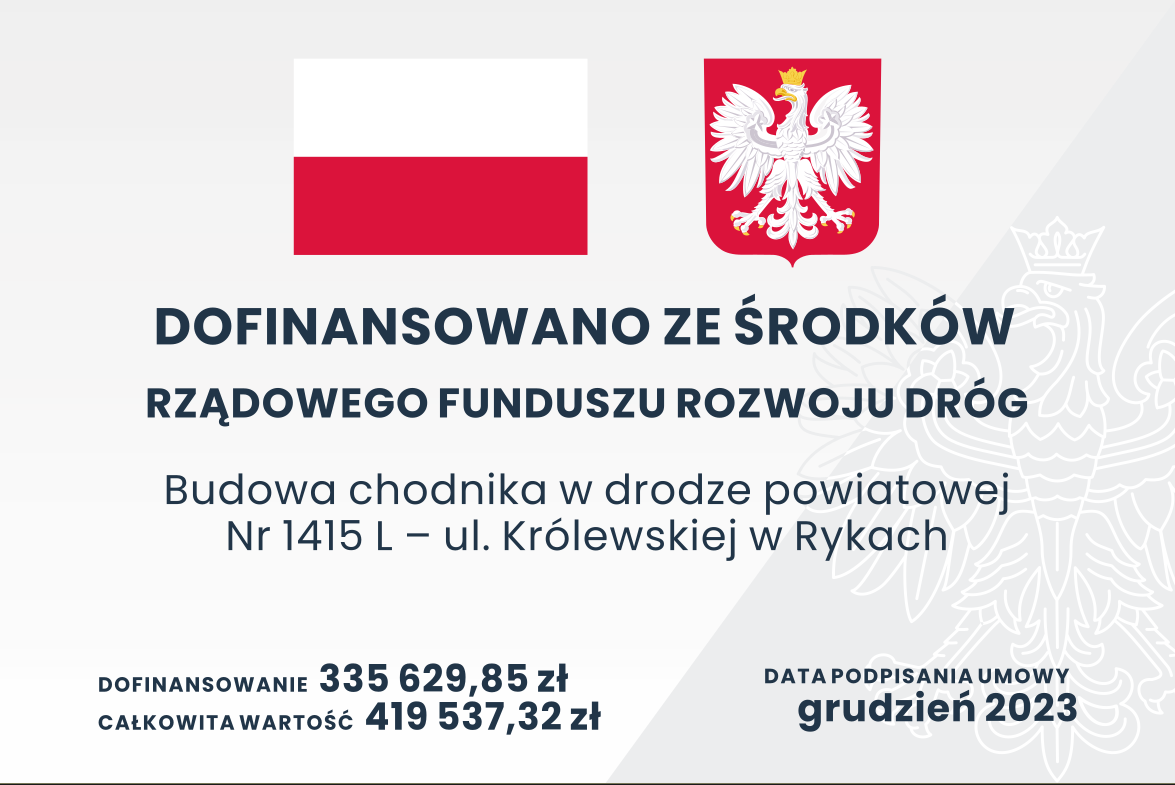Grafika informacyjna z polskimi symbolami narodowymi, mówiąca o dofinansowaniu budowy chodnika w Rykach z budżetu państwa. Zawiera kwoty finansowania oraz datę podpisania umowy.