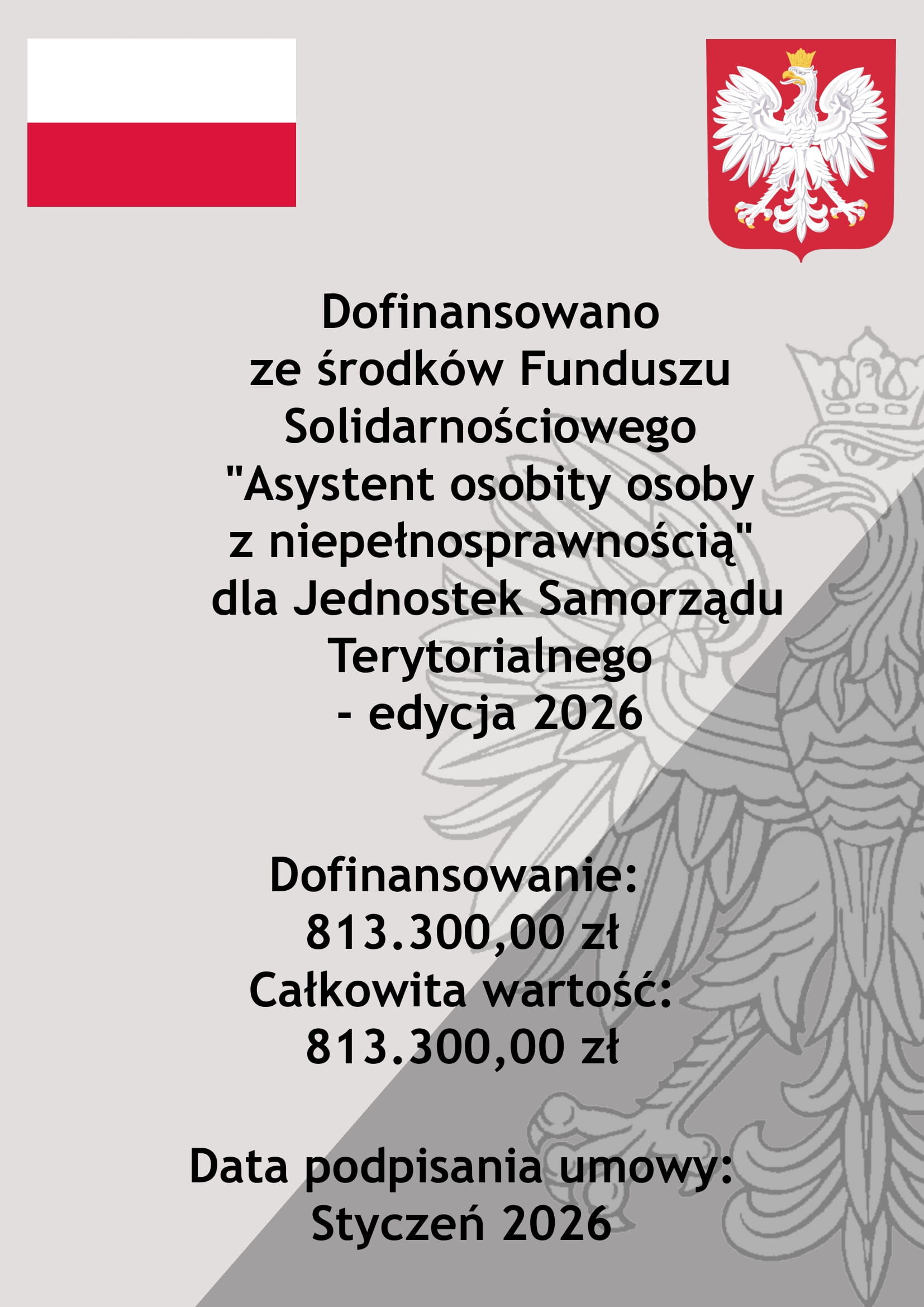 Polska flaga i godło na g&oacute;rze. Tekst informuje o dofinansowaniu z Funduszu Solidarnościowego na asystenta osoby z niepełnosprawnością w 2026 r. Kwota: 813 300 zł. Data: styczeń 2026 r.