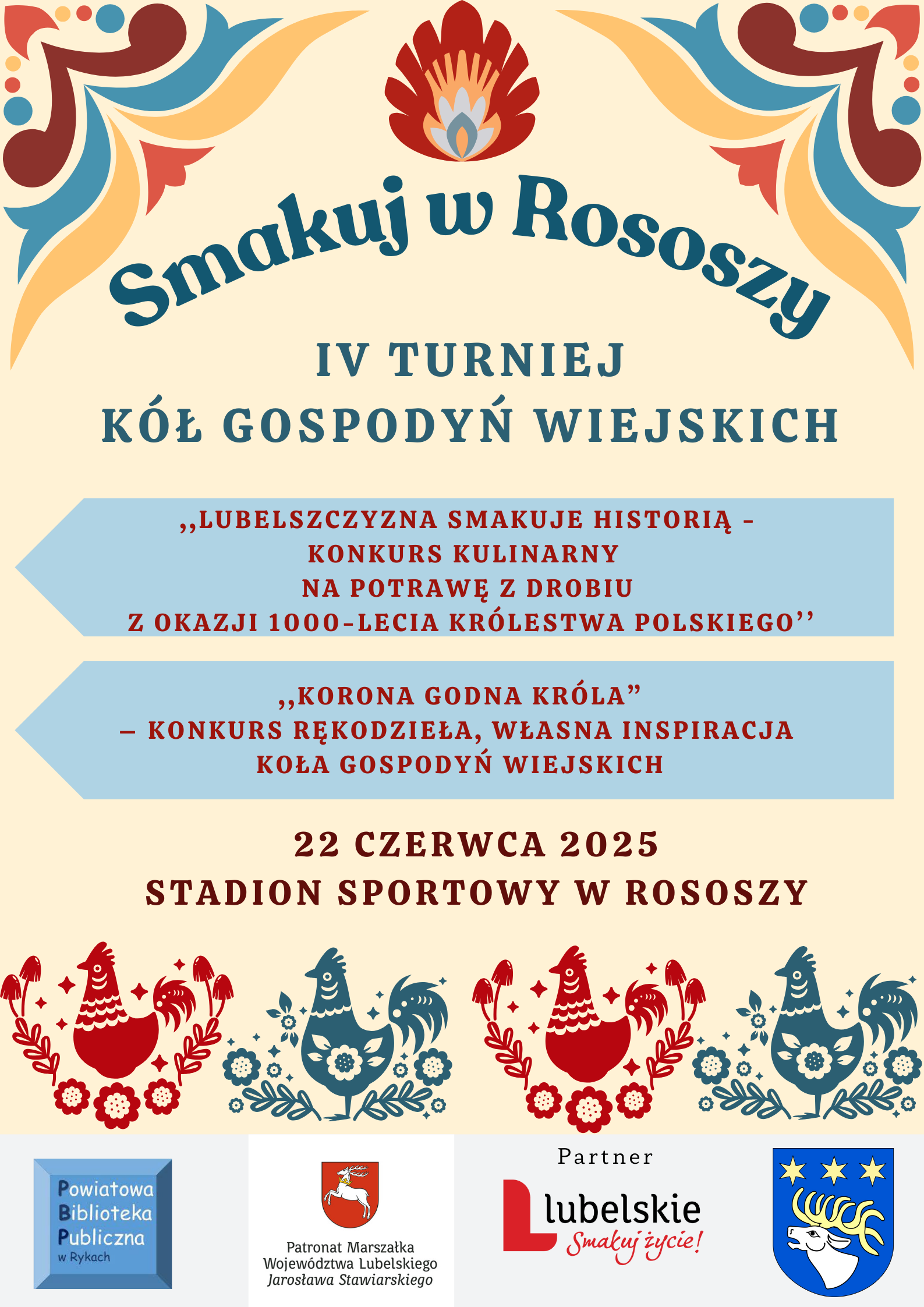 Plakat promujący IV Turniej Kół Gospodyń Wiejskich w Rosołach. Zawiera informacje o konkursach kulinarnych i rękodzieła, datę wydarzenia oraz patronat Lubelszczyzny. Dekoracja w ludowe wzory.