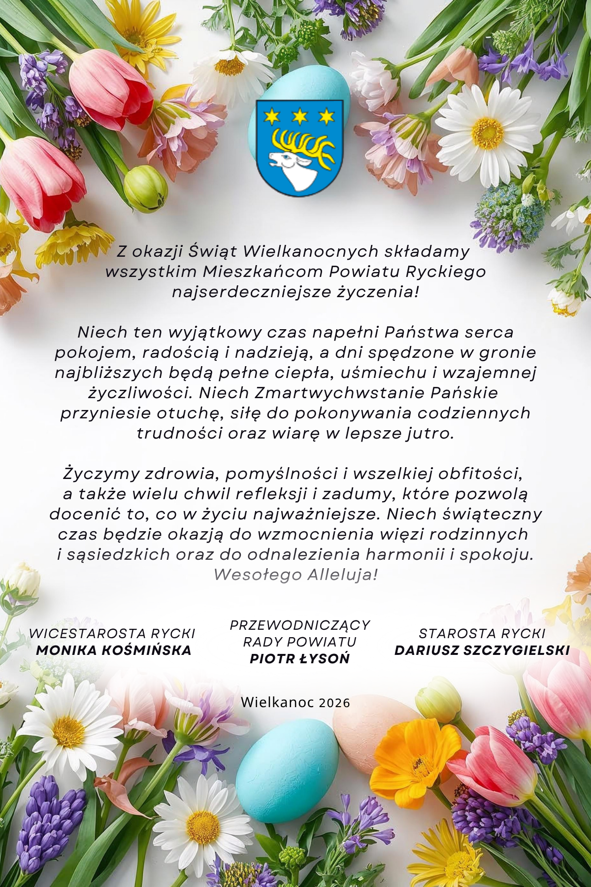 Grafika z życzeniami wielkanocnymi. Wiosenne kwiaty otaczają tekst życzeń od władz Powiatu Ryckiego na tle zieleni. Centralnie umieszczony herb powiatu oraz podpisy starost&oacute;w i przewodniczącej rady.