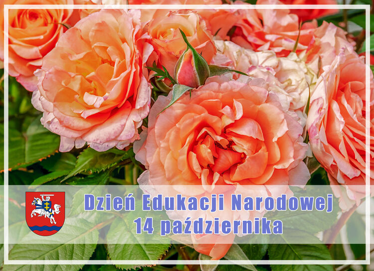 Kwiaty, herb powiatu, dzień edukacji narodowej