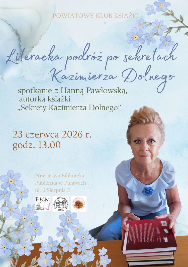 Literacka podr&oacute;ż po sekretach Kazimierza Dolnego &ndash; spotkanie z Hanną Pawłowską, autorką książki &bdquo;Sekrety Kazimierza Dolnego&rdquo;