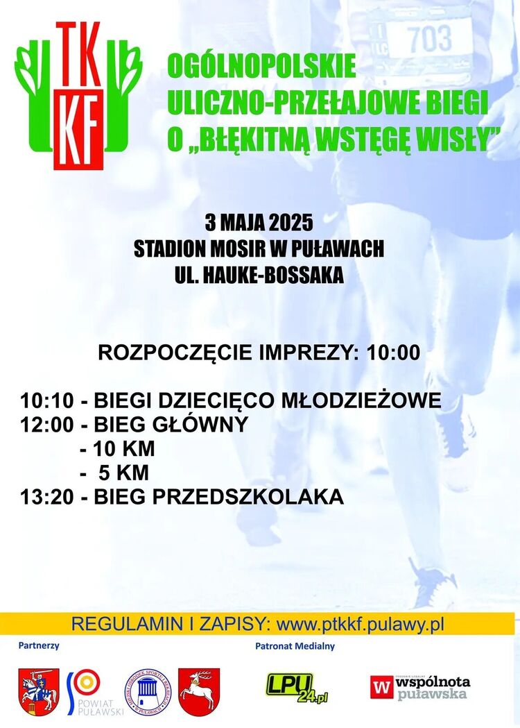 Już 3 maja 2025 roku na Stadionie MOSiR w Puławach odbędzie się wyjątkowe wydarzenie sportowe - uliczno-przełajowe biegi o Błękitną Wstęgę Wisły, organizowane przez Puławskie Towarzystwo Krzewienia Kultury Fizycznej.