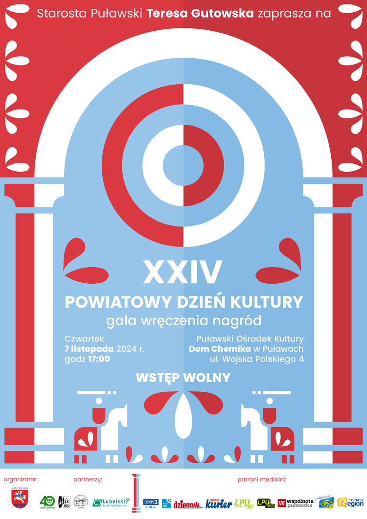 Zapraszamy na XXIV Powiatowy Dzień Kultury. Wydarzenie odbędzie się 7 listopada 2024 r.  o godz. 17:00 w Sali widowiskowej Puławskiego Ośrodka Kultury „Dom Chemika” w Puławach ul. Wojska Polskiego 4. 
Wstęp wolny. Organizatorami przedsięwzięcia są Powiat Puławski przy współpracy POK „Dom Chemika”, Młodzieżowego Domu Kultury w Puławach i Powiatowej Biblioteki Publicznej w Puławach. Projekt został wsparty przez Lubelski Bank Spółdzielczy.