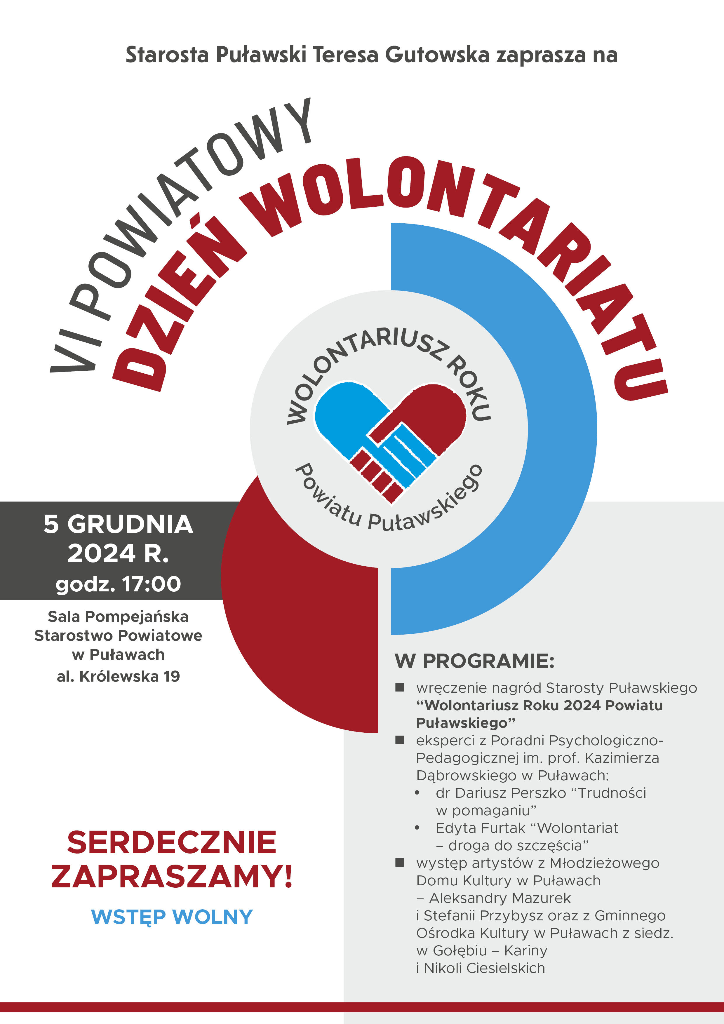 Serdecznie zapraszamy na VI Powiatowy Dzień Wolontariatu. Wydarzenie odbędzie się 5 grudnia 2024 r. o godz. 17:00 w Sali Pompejańskiej w budynku Starostwa Powiatowego w Puławach, al. Królewska 19.