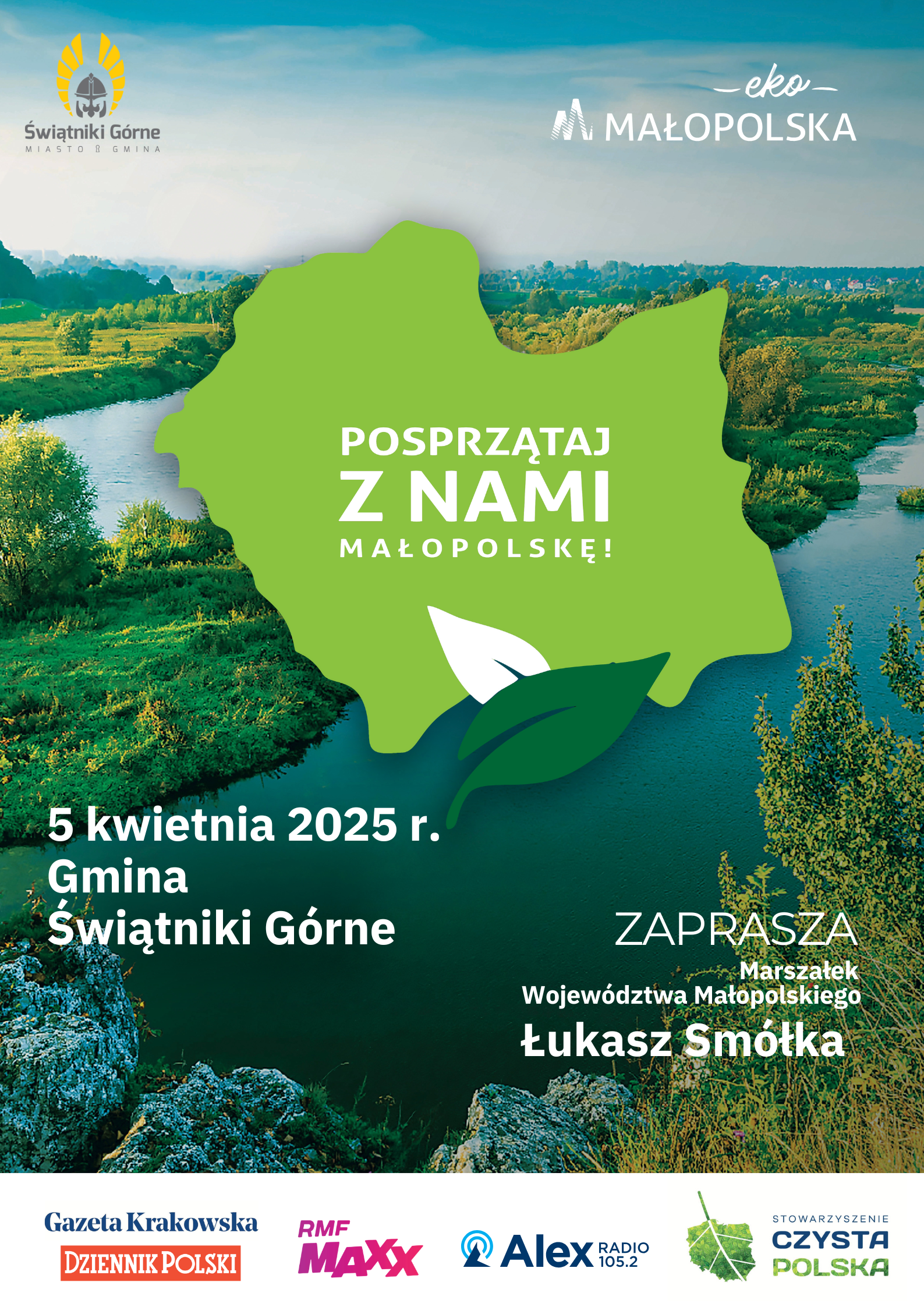 Plakat przedstawia zarys mapy Małopolski z napisem "Posprzątaj z nami Małopolskę", na plakacie napisy: 5 kwietnia 2025 r. Gmina Świątniki Górne, zaprasza Marszałek Województwa Małopolskiego Łukasz Smółka, logotypy: Gminy Świątniki Górne, ekoMałopolska