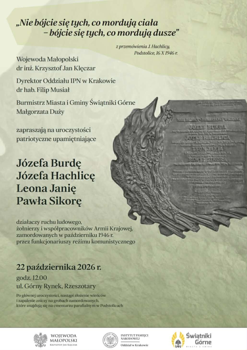Plakat informujący o uroczystości patriotycznej upamiętniającej działaczy ruchu ludowego i współpracowników Armii Krajowej, zamordowanych w październiku 1946 r. przez funkcjonariuszy reżimu komunistycznego. 22 października 2026 r. godz. 12:00 ul. Górny Rynek, Rzeszotary. Po głównej uroczystości nastąpi złożenie wieńców i zapalenie zniczy na grobach zamordowanych, które znajdują się na cmentarzu parafialnym w Podstolicach.