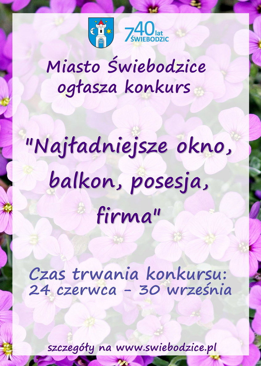 Miasto Świebodzice ogłasza konkurs "Najtadniejsze okno, balkon, posesja, firma" Czas trwania konkursu: 24 czerwca - 30 września szczegóły na www.swiebodzice.pl