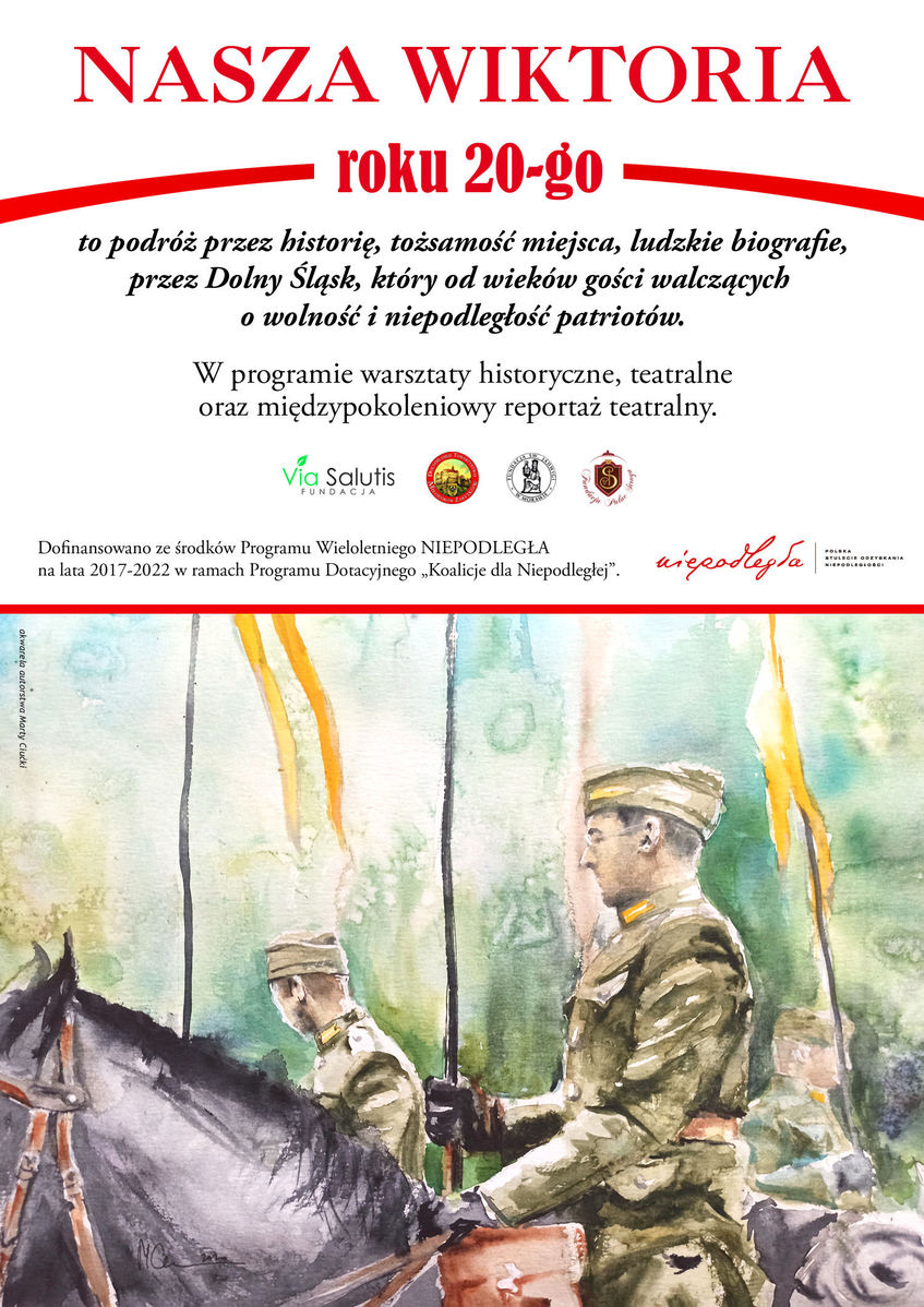 Plakat przedstawiający portret żołnierzy na koniach. Nad żołnierzem widać czerwony napis  „NASZA WIKTORIA ROKU 20 – TEGO” , a pod nim loga partnerów akcji